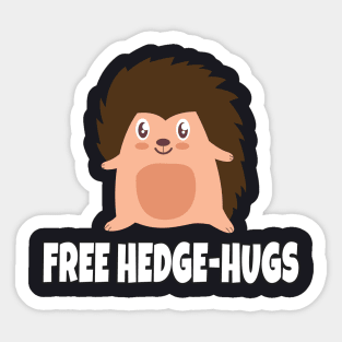 Hedgehog embrace funny word game Sticker